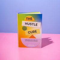 The Hustle Cure by Sophie Cliff
