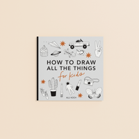 How To Draw All The Things by Alli Koch