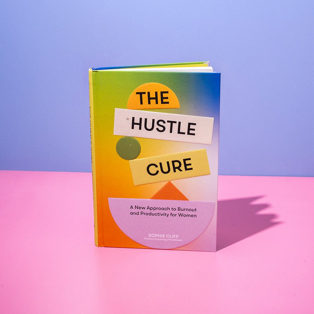 The Hustle Cure by Sophie Cliff