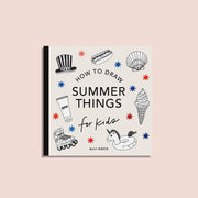 A book cover for 'Summer Things: How to Draw Books for Kids' featuring a variety of summer-themed illustrations such as a beach, ice cream, and sunflowers, and the author's name, Alli Koch.
