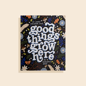 Good Things Grow Here by Elizabeth Gray
