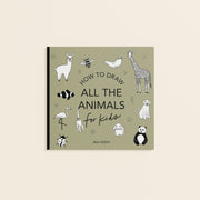 All the Animals: How to Draw Books for Kids