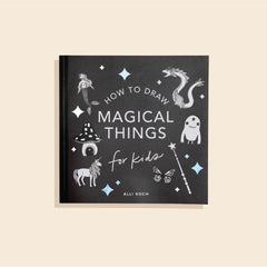 A book titled 'How to Draw Magic Things for Kids' by Alli Koch, featuring illustrations of magical creatures like unicorns, dragons, and mermaids on a black background.