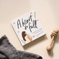 A Heart So Full: Inspirational Messages for New Moms by Jenessa Wait