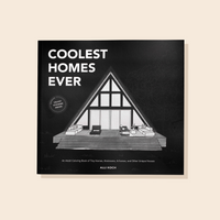 Coolest Homes Ever by Alli Koch