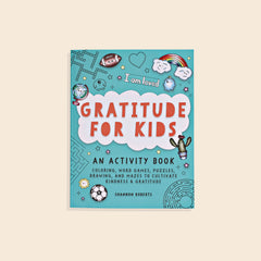 Gratitude For Kids by Shannon Roberts