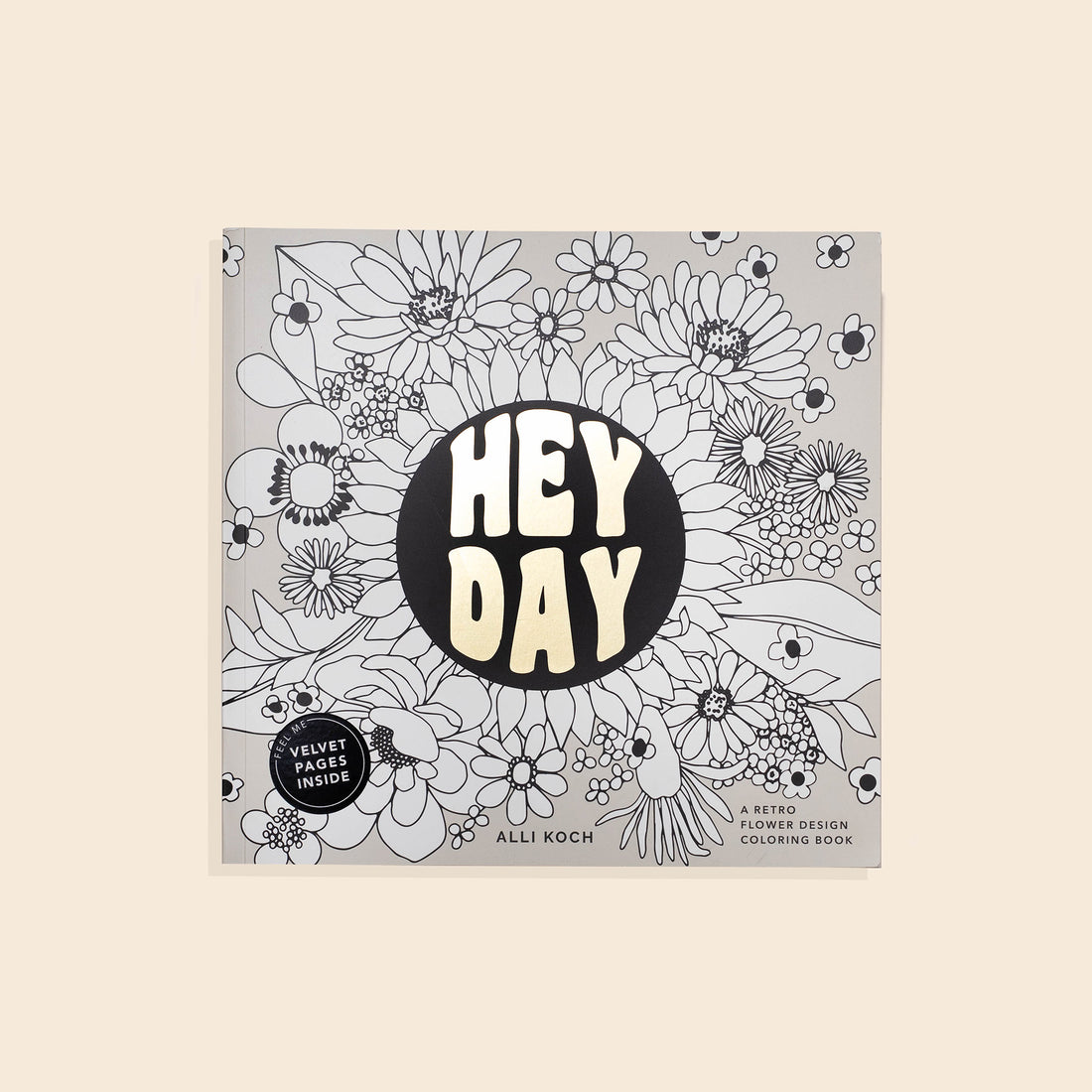 Hey Day Retro Flower Coloring Book by Alli Koch