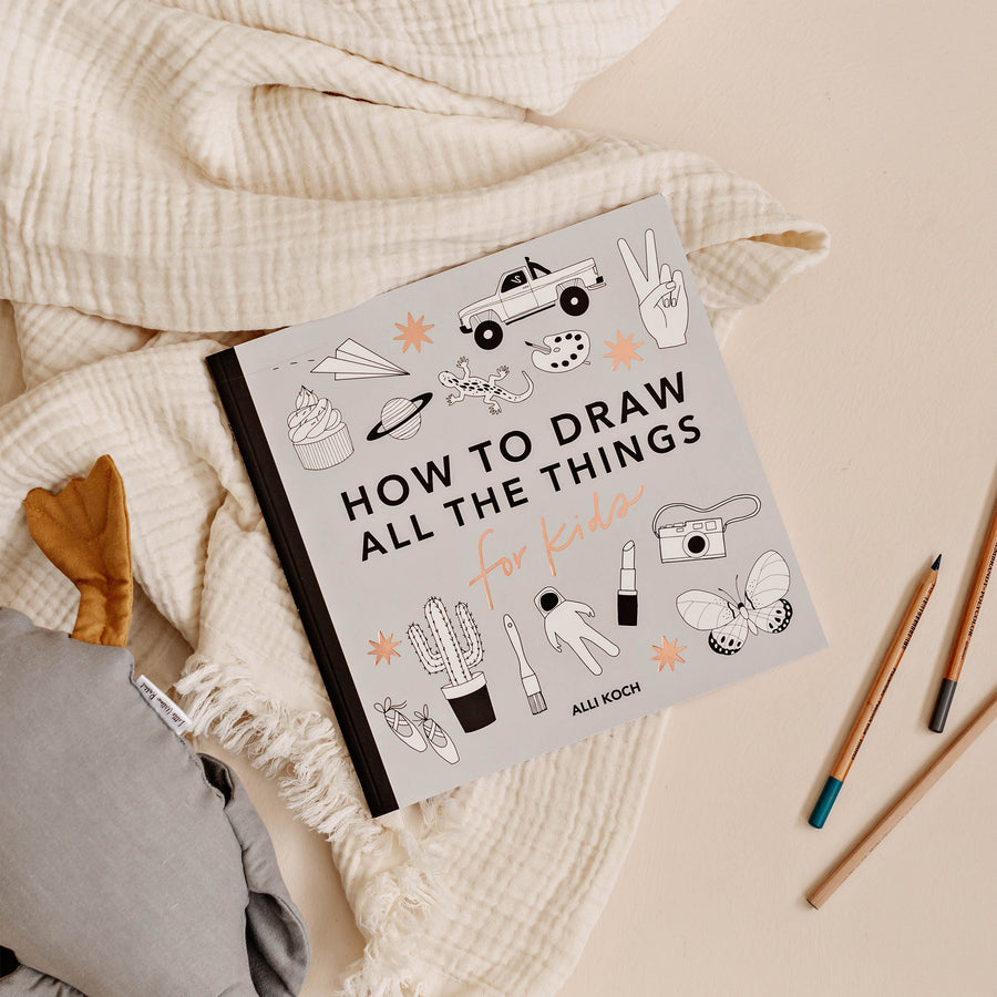 How To Draw All The Things by Alli Koch